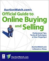 AuctionWatch com's Official Guide to Online Buying and Selling артикул 10801d.